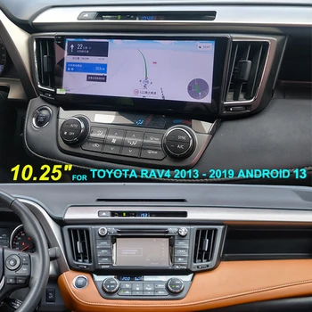 For Toyota RAV4 2013 - 2019 Android 13 Navigation Alt-i-én 10.25 tommer Central Kontrol Touch Screen Mms Video-Afspiller 2din